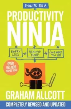 Image of How to be a Productivity Ninja UPDATED EDITION by Graham Allcott