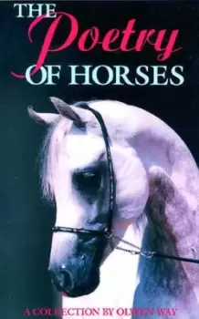 Image of The poetry of horses by Olwen Way