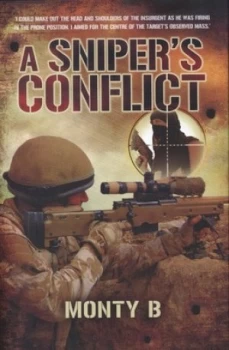 Image of A Snipers Conflict by Monty B Hardback