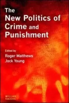 Image of The new politics of crime and punishment by Roger Matthews