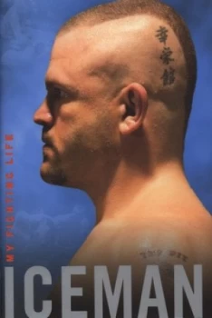 Image of Iceman by Chuck Liddell Hardback