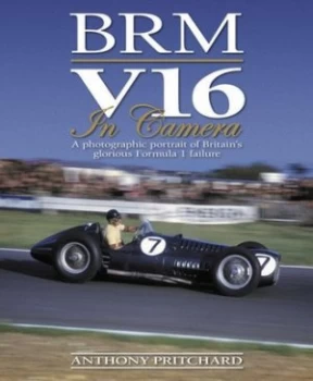 Image of Brm V16 in Camera by Anthony Pritchard Hardback