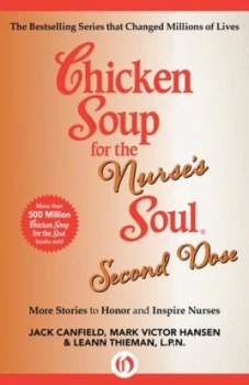 Image of Chicken Soup for the Nurses Soul by Jack Canfield and Mark Victor Hansen and Leann Thieman Book