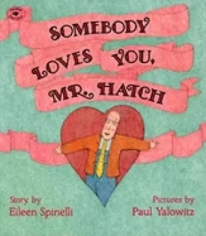 Image of somebody loves you mr hatch