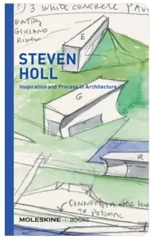 Image of Steven Holl : Inspiration and Process in Architecture