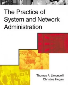 Image of The Practice of System and Network Administration by Thomas A. Limoncelli Paperback