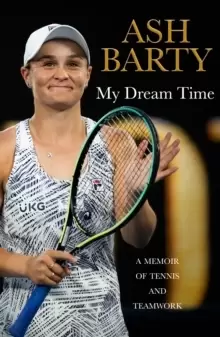 Image of My Dream Time : A Memoir of Tennis and Teamwork