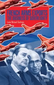Image of French Arms ExportsThe Business of Sovereignty