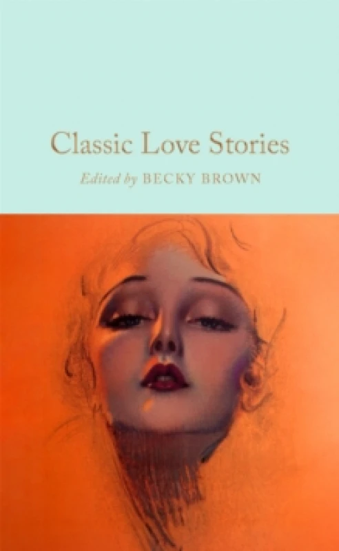 Image of Classic Love Stories. Hardback. By Becky Brown Books