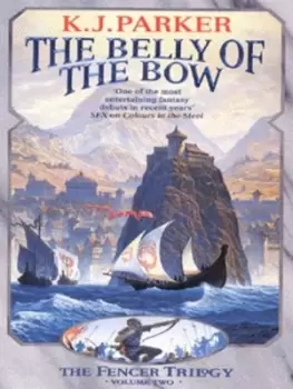 Image of The belly of the bow by K. J. Parker