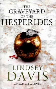 Image of The Graveyard of the Hesperides by Lindsey Davis Hardback
