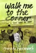 Image of walk me to the corner