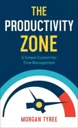 Image of productivity zone a simple system for time management