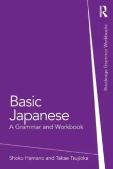 Image of Basic Japanese : A Grammar and Workbook