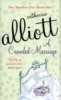 Image of A Crowded Marriage by Catherine Alliott Hardback