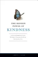 Image of hidden power of kindness a practical handbook for souls who dare to transfo