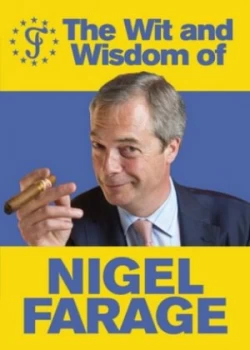 Image of The Wit and Wisdom of Nigel Farage Paperback