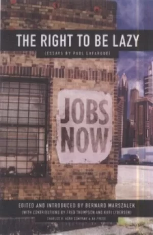 Image of The right to be lazy by Paul Lafargue