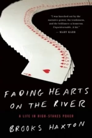 Image of Fading hearts on the river by Brooks Haxton