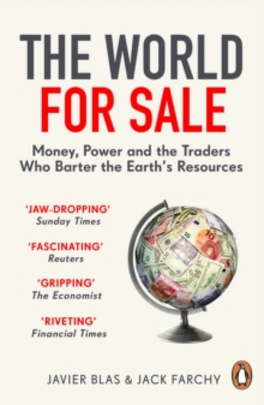 Image of The World for Sale : Money, Power and the Traders Who Barter the Earths Resources Paperback / softback