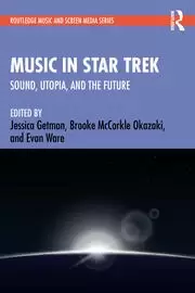 Image of Music in Star Trek Sound Utopia and the Future