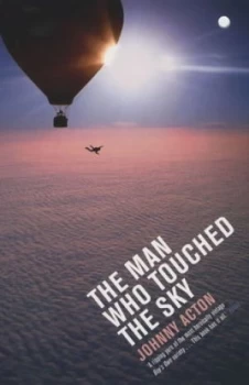 Image of The Man Who Touched the Sky by Johnny Acton Book