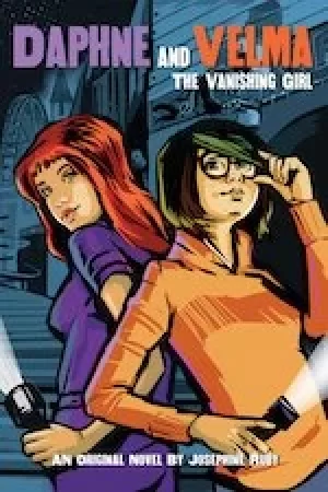Image of Daphne and Velma #1: The Vanishing Girl (Daphne and Velma Novel #1)