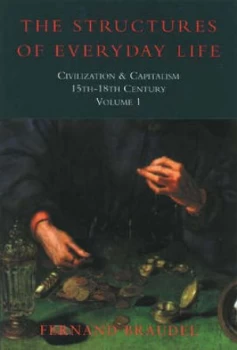 Image of The Structures of Everyday Life by Fernand Braudel Paperback