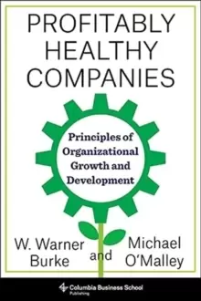 Image of Profitably Healthy Companies : Principles of Organizational Growth and Development