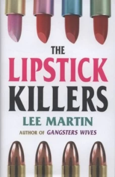Image of The Lipstick Killers by Lee Martin Hardback