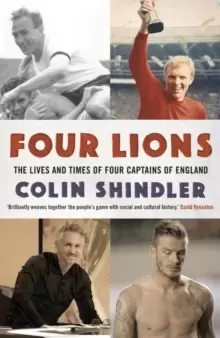 Image of Four Lions : The Lives and Times of Four Captains of England