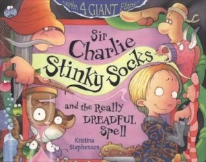 Image of Sir Charlie Stinky Socks and the Really Dreadful Spell by Kristina Stephenson Paperback