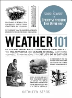 Image of weather 101 from doppler radar and long range forecasts to the polar vortex