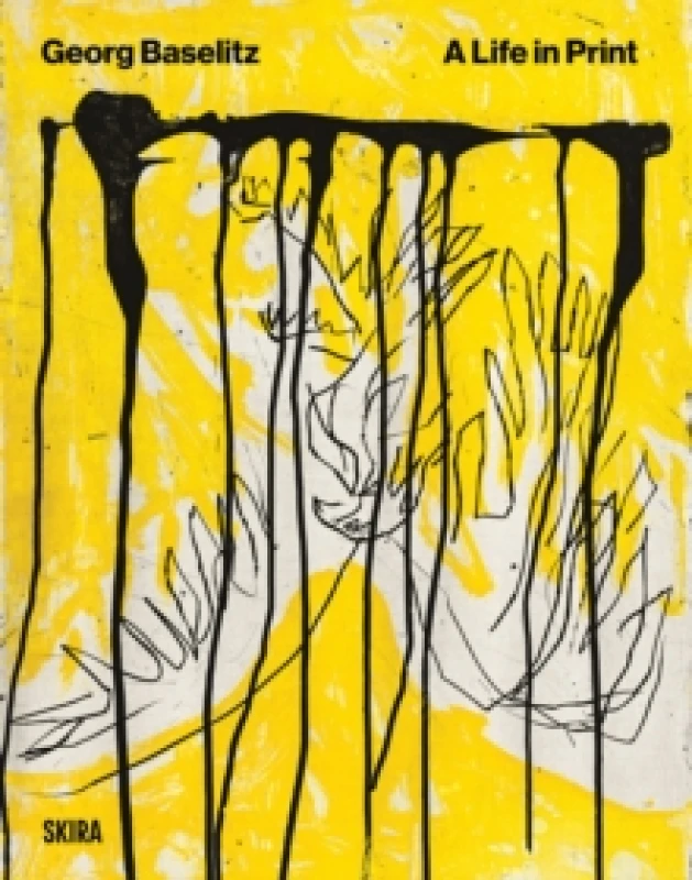 Image of Baselitz. A Life In Print Paperback / softback