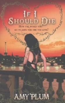Image of If I Should Die by Amy Plum Paperback