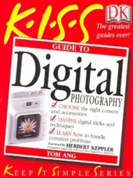Image of K.I.S.S. Guide to Digital Photography by Tom Ang Paperback