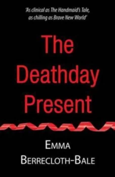 Image of The Deathday Present by Emma Berrecloth-Bale Book