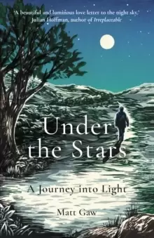 Image of Under the Stars : A Journey Into Light