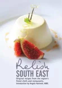 Image of Relish South East: Original Recipes from the Regions Finest Chefs and Restaurants