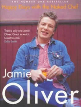 Image of Happy Days with the Naked Chef by Jamie Oliver Paperback