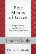 Image of five means of grace leader guide experience gods love the wesleyan way