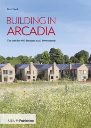 Image of Building in ArcadiaThe case for well-designed rural development