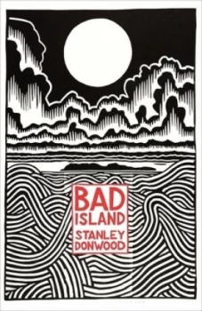 Image of Bad island by Stanley Donwood