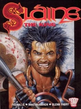 Image of Sline the King by Pat Mills and Mike Mcmahon and Glenn Fabry and Angela Mills and Anthony Williams Paperback