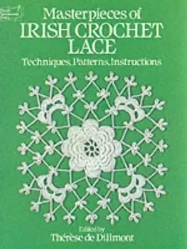 Image of Masterpieces of Irish crochet lace by Thrse de Dillmont