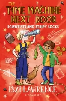 Image of The Time Machine Next Door: Scientists and Stripy Socks