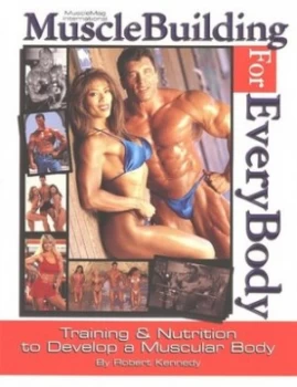 Image of Musclebuilding for Everybody by Robert Kennedy Paperback