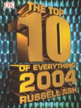 Image of Top 10 of Everything 2004 by Russell Ash Hardback