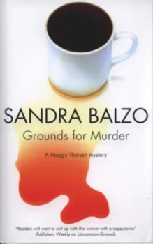 Image of Grounds for Murder by Sandra Balzo Hardback