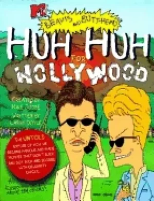 Image of huh huh for hollywood mtvs beavis and butthead